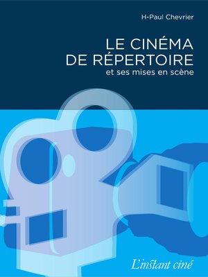 cover image of Le cinéma de répertoire et ses mises en scène